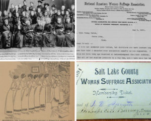 Four square images: top left- a black and white group photo of influential women, top right- National American Women's Suffrage certificate, bottom left- cartoon depiction of women lining up to vote, bottom right- Salt Lake County Woman's Suffrage Association certificate